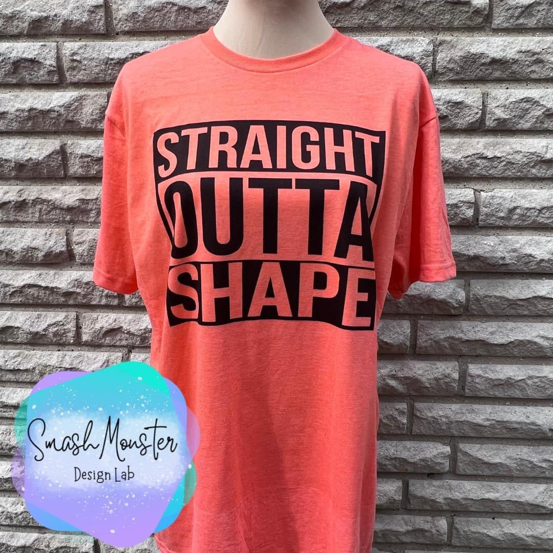 Straight Outta Shape